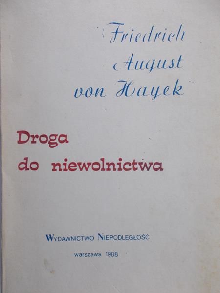 Hayek von Friedrich August - Droga do niewolnictwa