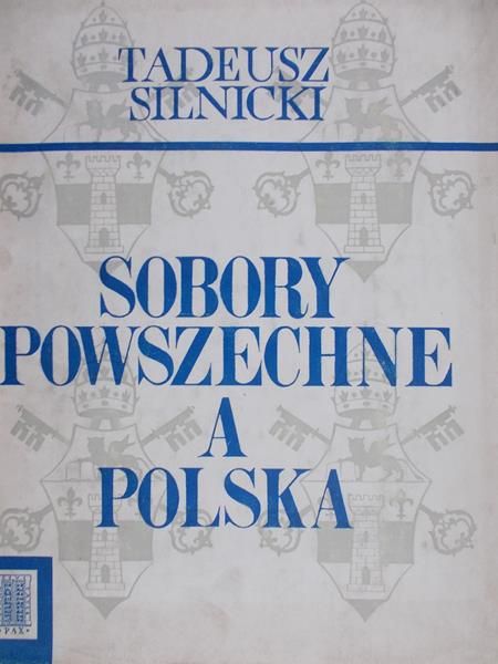 Silnicki Tadeusz - Sobory powszechne, a Polska