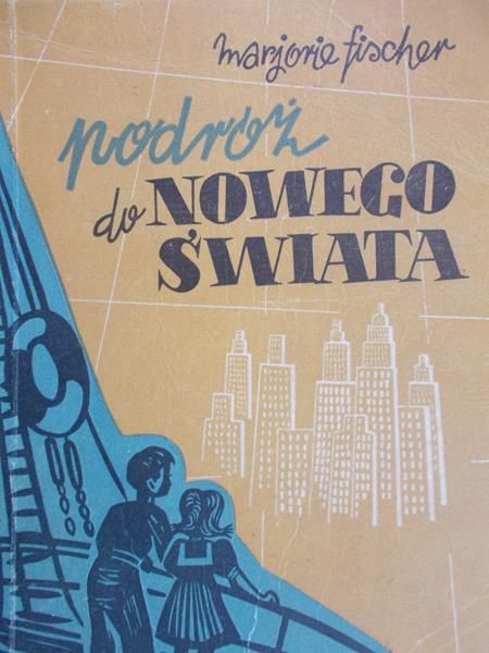 Fischer Marjorie - Podróż do Nowego Świata, 1948 r.