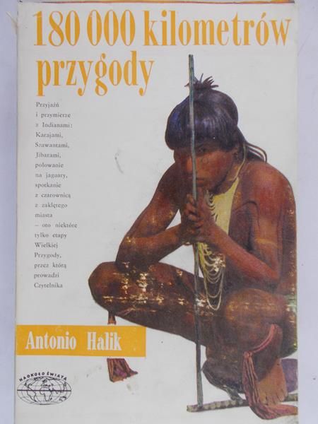 Halik Antonio - 180 000 kilometrów przygody