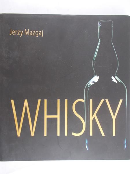 Mazgaj Jerzy - Whisky