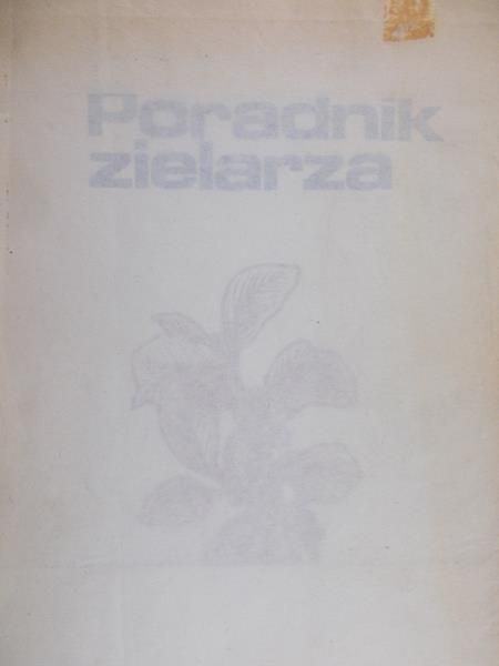 Poprzęcki Witold  - Poradnik zielarza