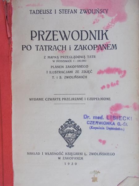 Tadeusz i Stefan Zwolińscy - Przewodnik po tatrach i zakopanem 1930 r