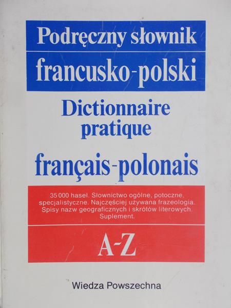 Kupisz Kazimierz - Podręczny słownik francusko-polski