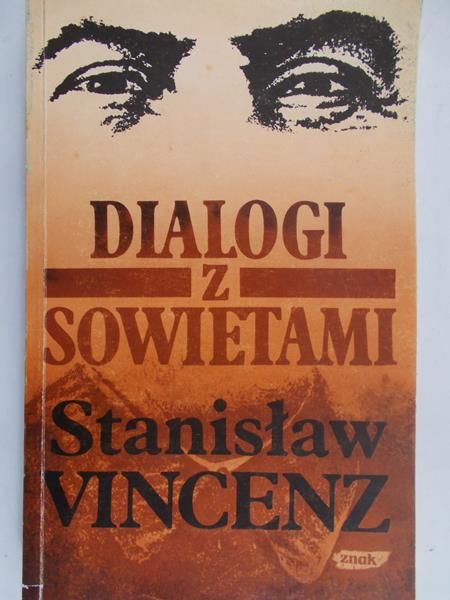 Vincenz Stanisław - Dialogi z Sowietami