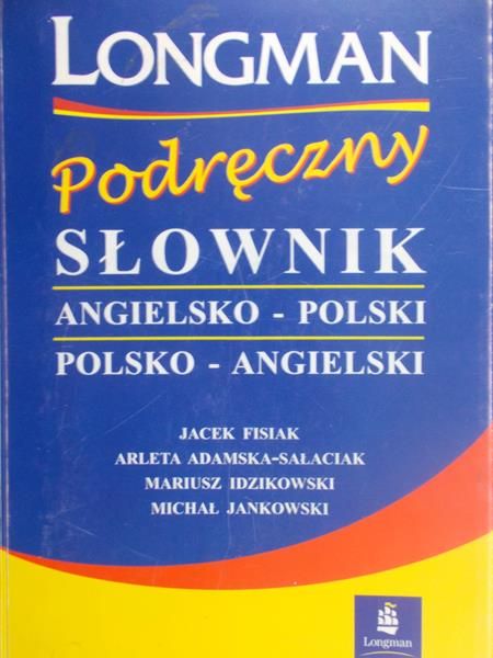 Fisiak Jacek - Longman. Podręczny słownik angielsko-polski, polsko-angielski