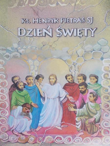 Pietras Henryk - Dzień Święty