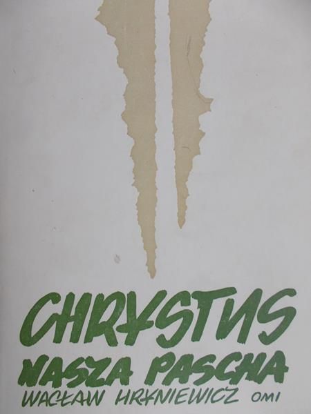 Hryniewicz Wacław - Chrystus nasza Pascha, tom I