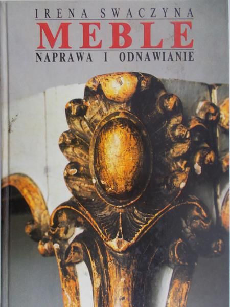 Swaczyna Irena - Meble. Naprawa i odnawianie
