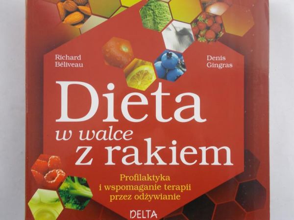 Beliveau Richard - Dieta w walce z rakiem