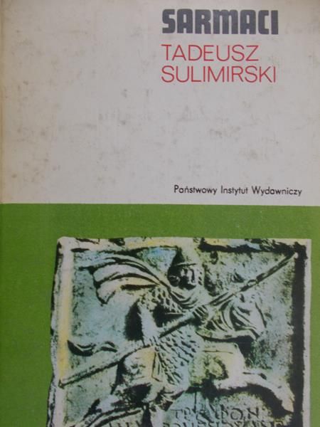 Sulimirski Tadeusz - Sarmaci