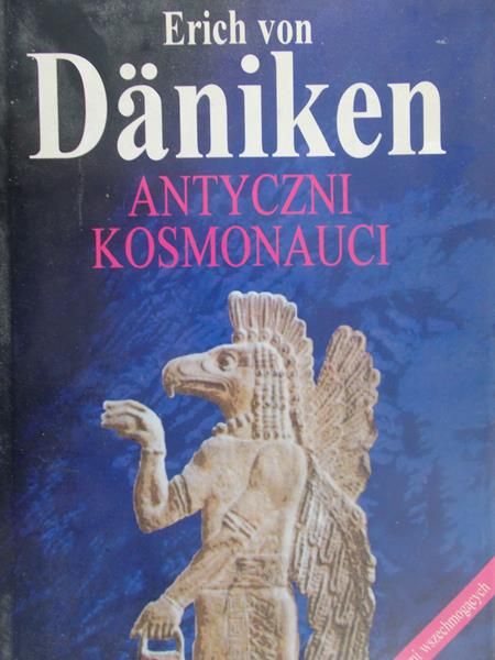 Von Daniken Erich  - Antyczni kosmonauci