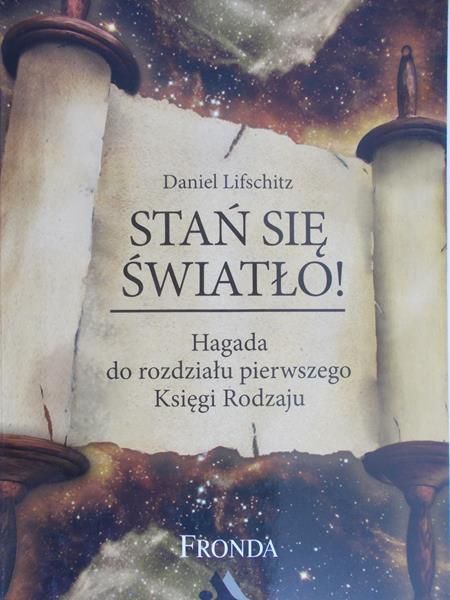 Lifschitz Daniel - Stań się światło!
