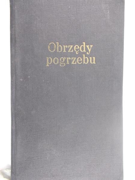 Obrzędy pogrzebu dostosowane do zwyczajów diecezji polskich