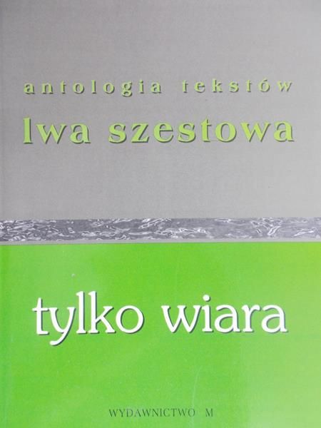 Szestowa Iwa  - Tylko wiara