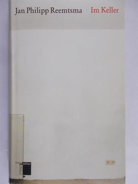 Reemtsma Jan Philipp - Im Keller