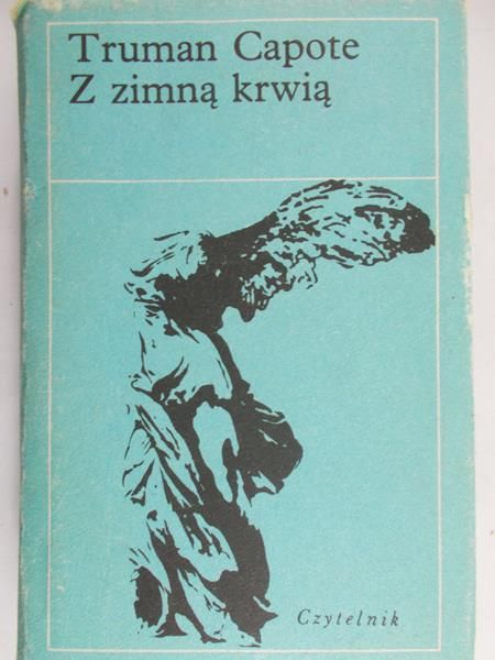 Capote Truman - Z zimną krwią