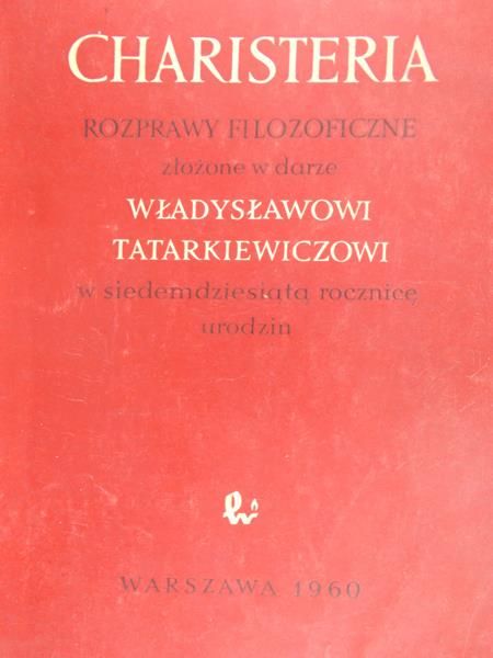 Czeżowski Tadeusz (red.) - Charisteria. Rozprawy filozoficzne