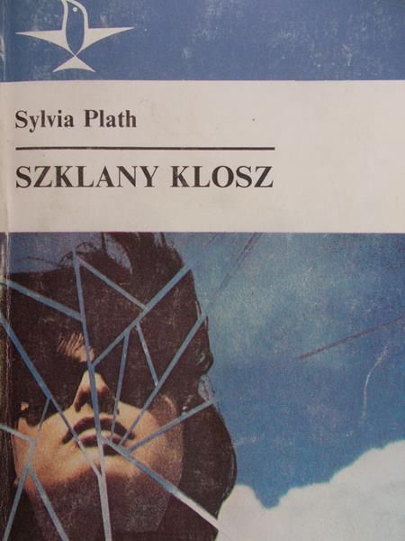 Plath Sylvia - Szklany klosz