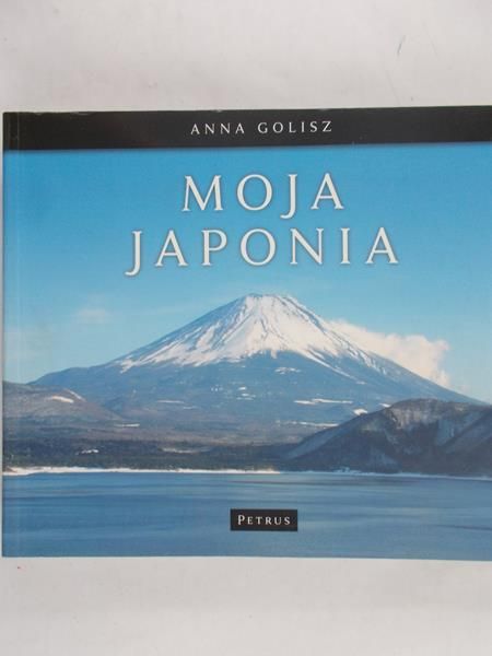 Golisz Anna - Moja Japonia