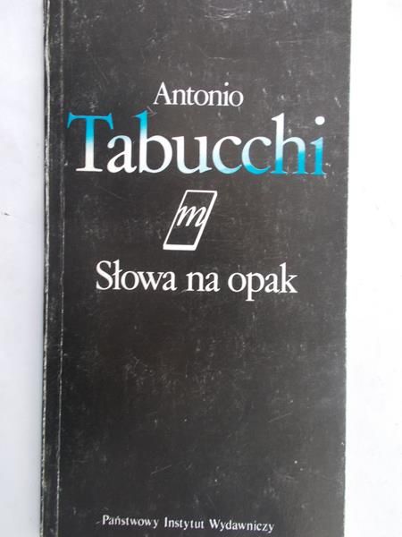 Tabucchi Antonio - Słowa na opak