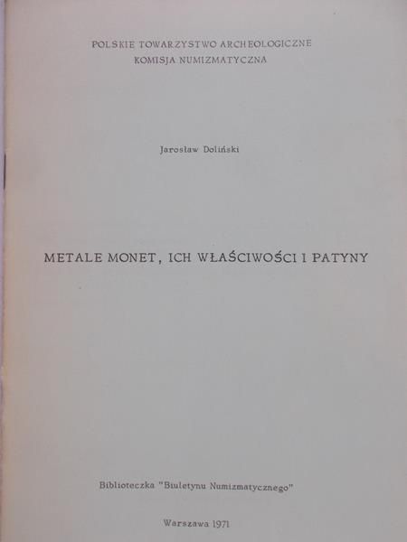 Doliński Jarosław - Metale monet , i ich właściwości i patyny