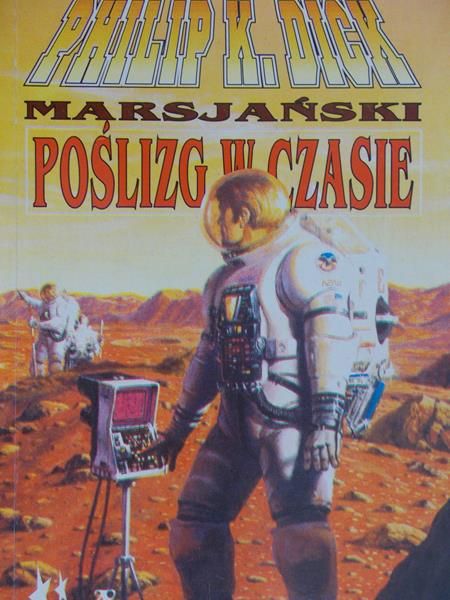 Dick Philip K. - Marsjański poślizg w czasie