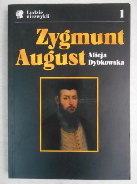 Dybkowska Alicja - Zygmunt August