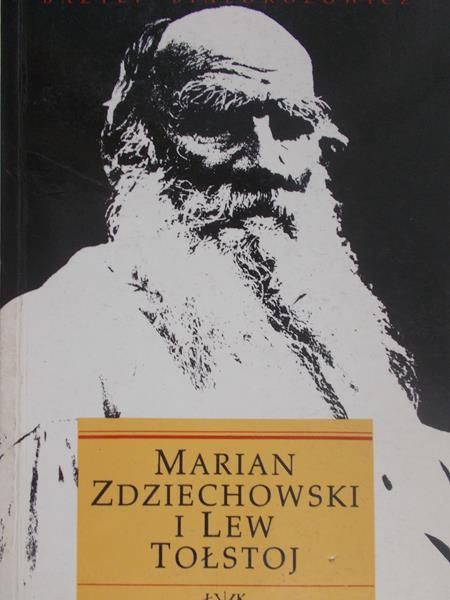 Białokozowicz Bazyli - Marian Zdziechowski i Lew Tołstoj