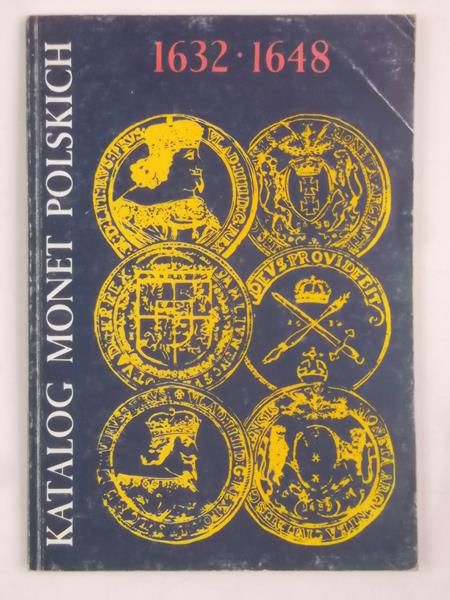 Kamiński Czesław - Katalog monet polskich 1632-1648