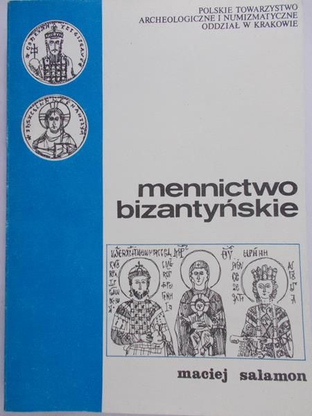 Salamon Maciej - Mennictwo bizantyjskie