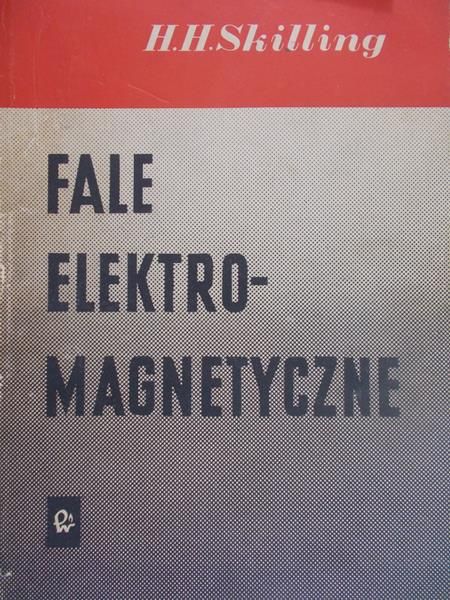 Skilling H.H. - Fale elektromagnetyczne
