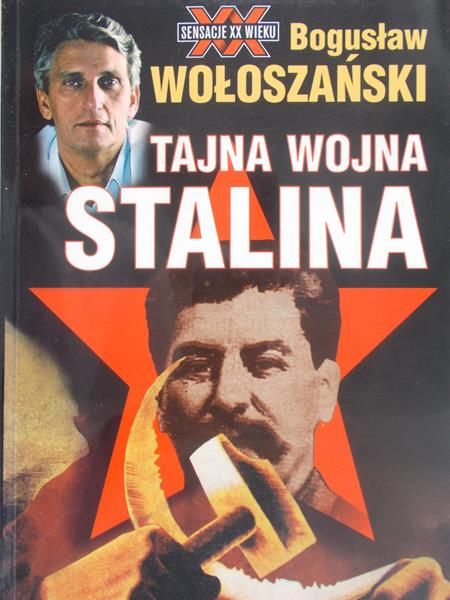Wołoszański Bogusław - Tajna wojna Stalina