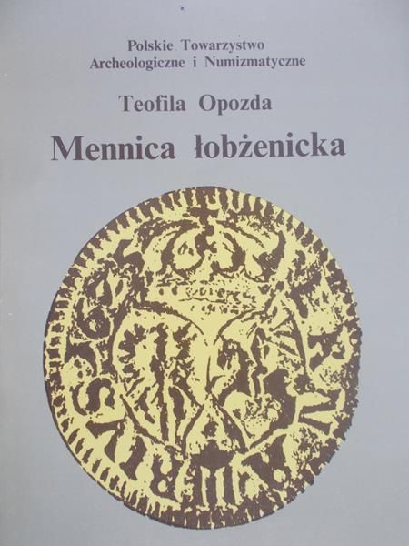 Opozda Teofila - Mennica łobżenicka