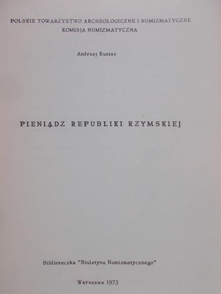 Kunisz Andrzej  - Pieniądz Republiki Rzymskiej