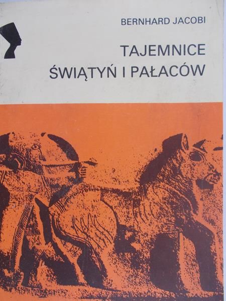 Jacobi Bernhard - Tajemnice świątyń i pałaców