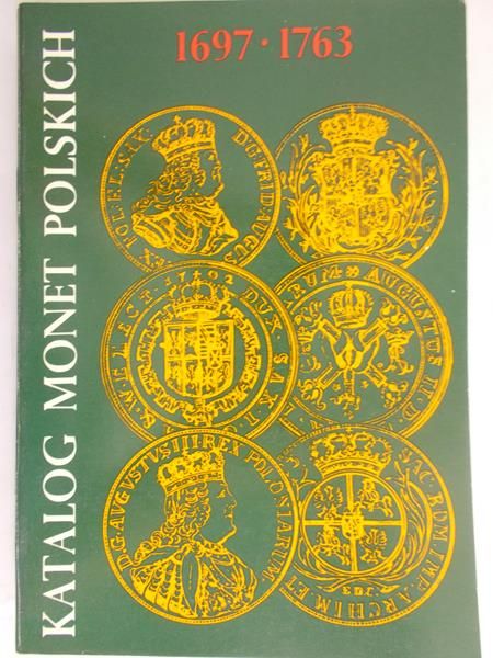 Kamiński Czesław - Katalog monet polskich 1697-1763