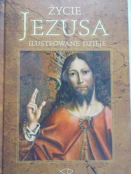 Meyers David John - Życie Jezusa. Ilustrowane dzieje