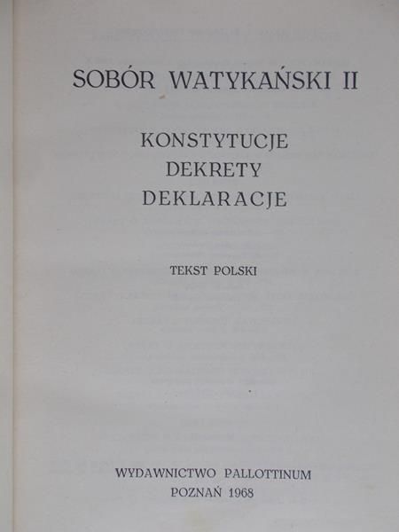 Jaworski Stanisław  - Sobór Watykański II - Konstytucje, dekrety, deklaracje