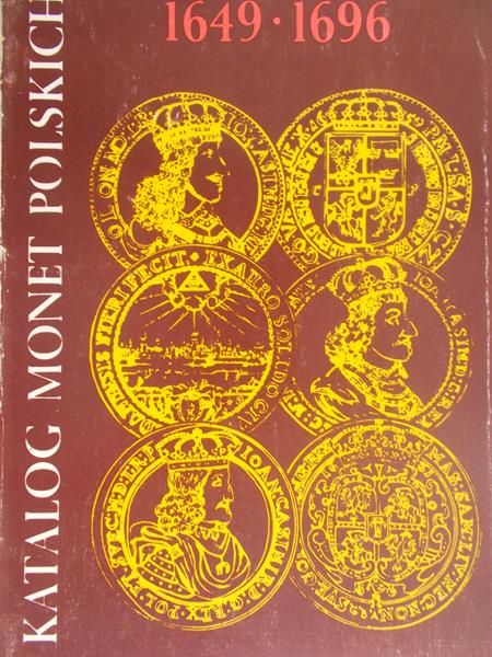 Kamiński Czesław - Katalog Monet Polskich 1649-1696