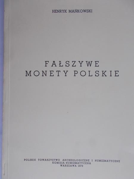 Mańkowski Henryk - Fałszywe monety Polskie