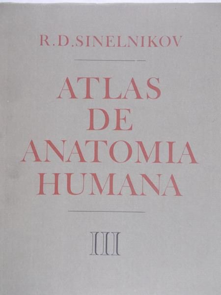 Sinelnikov R. D. - Atlas of Human Anatomy, Tom III
