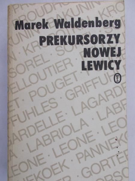 Waldenberg Marek - Prekursorzy nowej lewicy