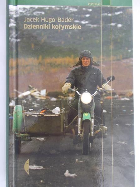 Hugo- Bader Jacek - Dzienniki kołymskie