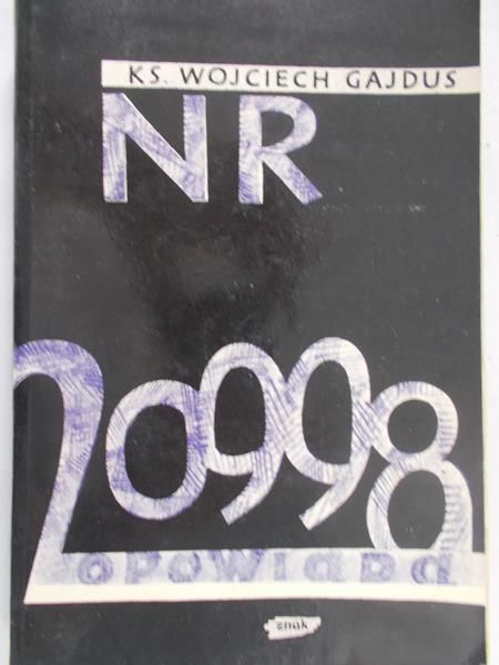 Gajdus Wojciech - Nr 20998 opowiada