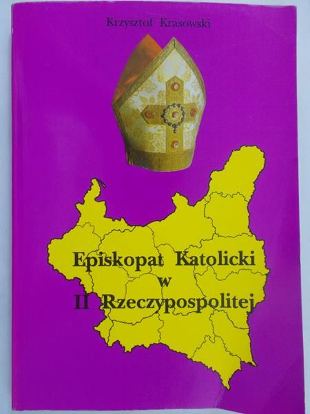 Krasowski Krzysztof - Episkopat Katolicki w II Rzeczypospolitej