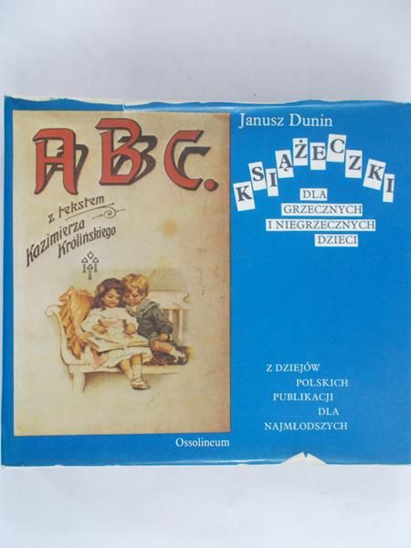 Dunin Janusz - Książeczki dla grzecznych i niegrzecznych dzieci