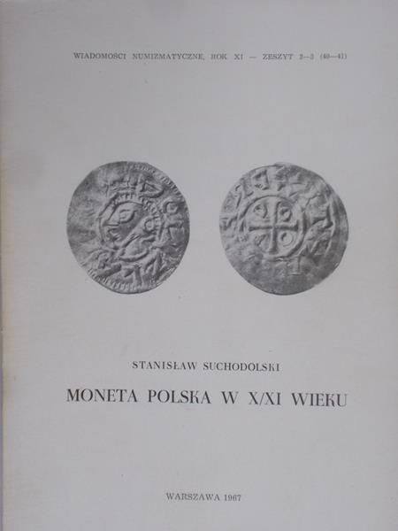 Suchodolski Stanisław - Moneta Polska w X/XI wieku