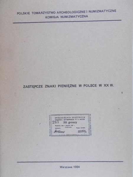 Zastępcze znaki pieniężne w Polsce w XX w.