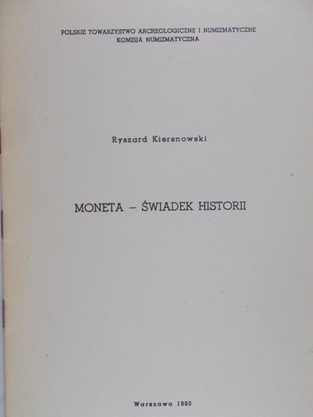 Kiersnowski Ryszard - Moneta- Świadek historii